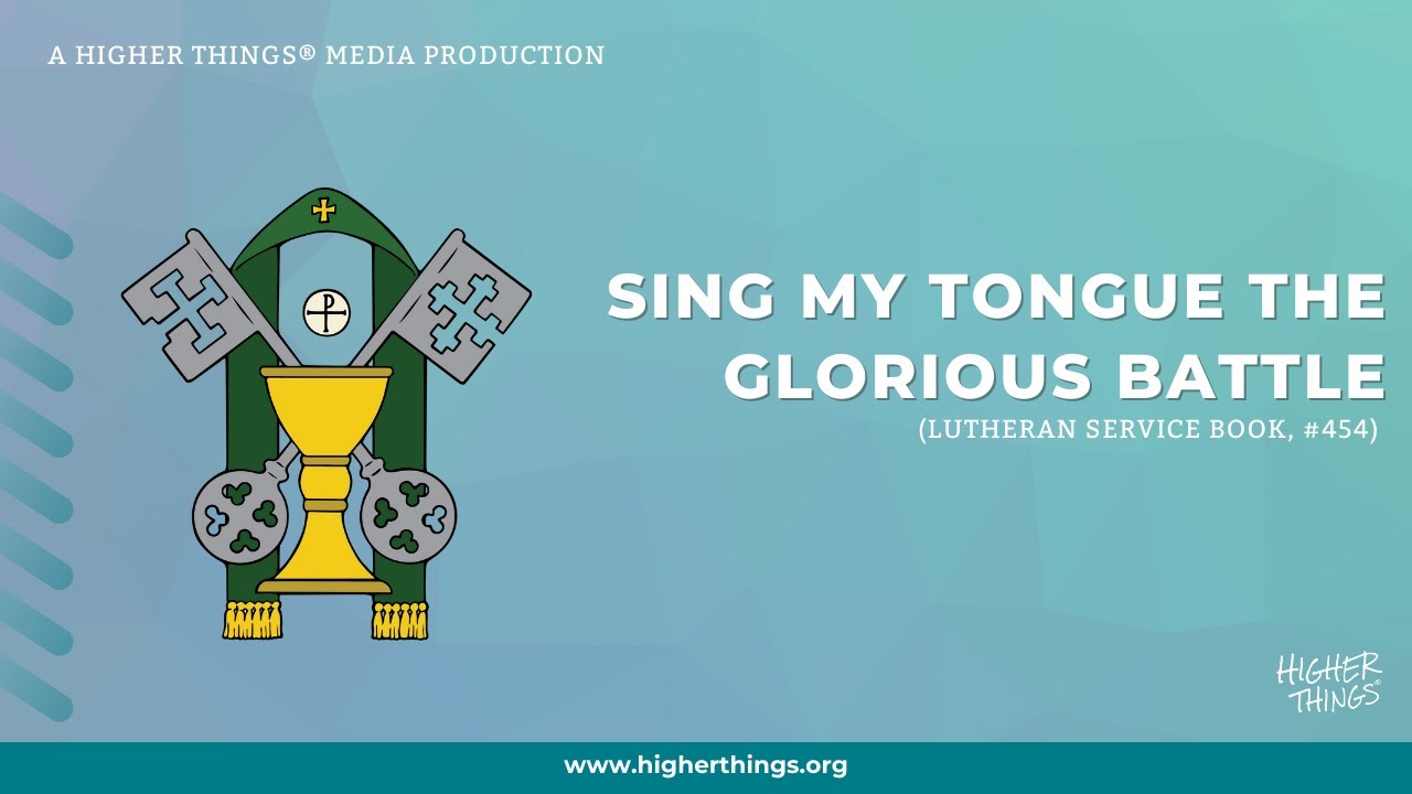 Sing, My Tongue, The Glorious Battle (LSB #454)- Forgiven® 2021